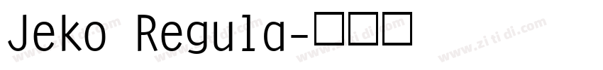 Jeko Regula字体转换